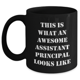 Funny Assistant Principal Gifts, Black Coffee Mug for Dad, 'This Is What An Awesome Assistant Principal Looks Like', Gifts from Family to Assistant Principal, Father's Day Unique Presents - Main